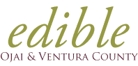 Edible Ojai and Ventura County